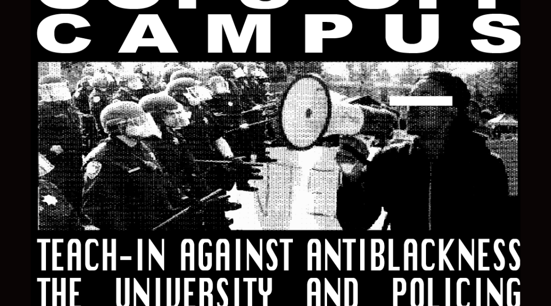 Oct 1: Teach-In on Antiblackness, the University and Policing