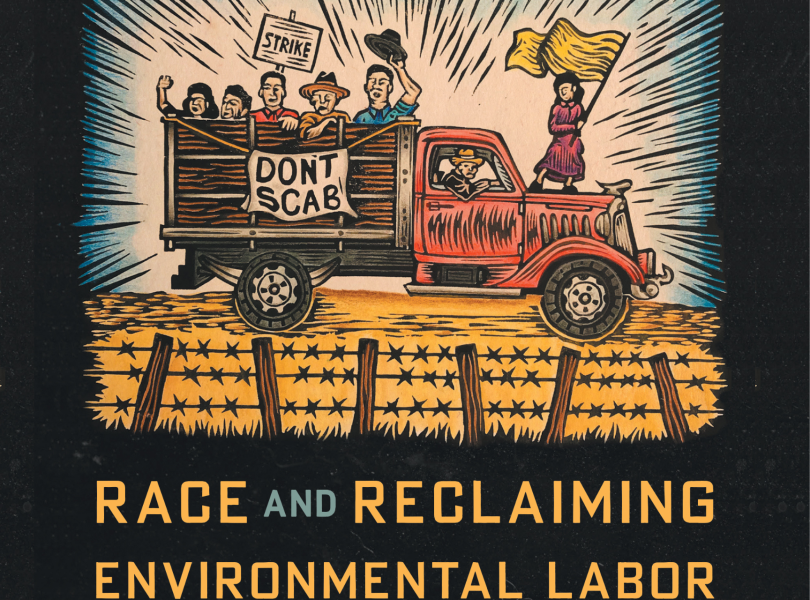 Book Talk: Stevie Ruiz — Stewards of the Land: Race and Reclaiming Environmental Labor in the American West
